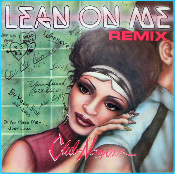 Club Nouveau - Lean On Me (Remix) (1987)