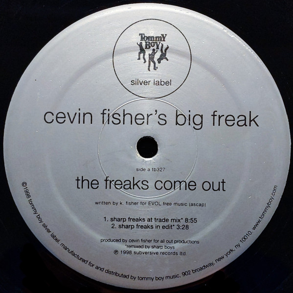 Cevin Fisher's Big Freak - The Freaks Come Out (1998)