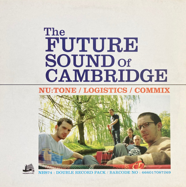 Nu:Tone, Logistics, Commix - The Future Sound Of Cambridge (2004)