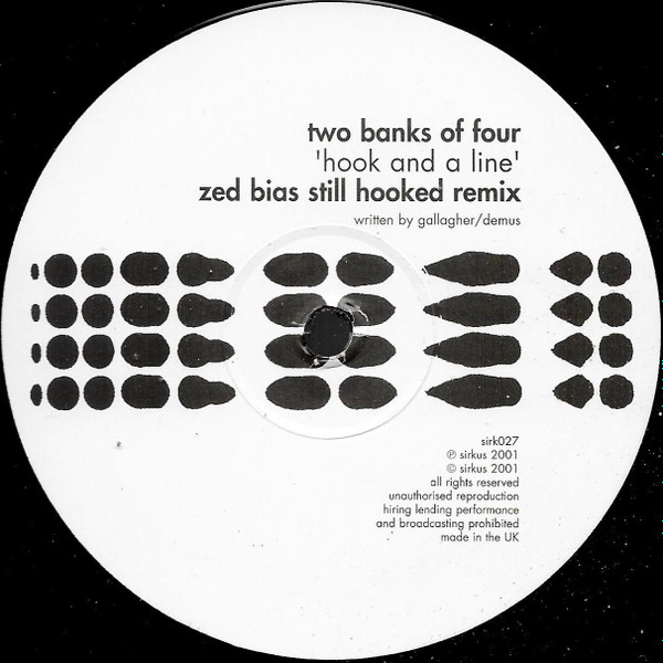 Two Banks Of Four - Hook & A Line (Zed Bias Still Hooked Remix) (2001)