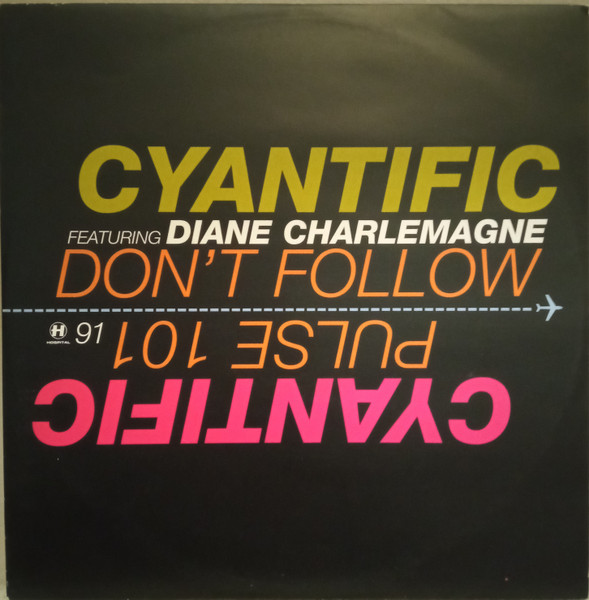 Cyantific - Don't Follow / Pulse 101 (2005)
