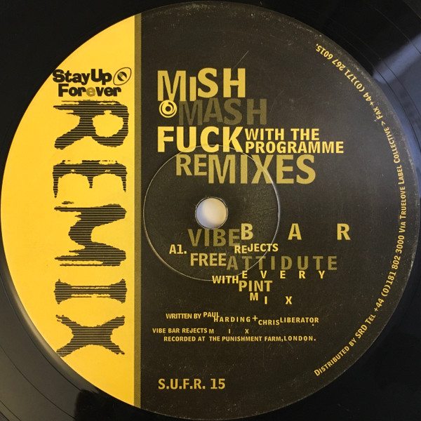 Mish Mash - Fuck With The Programme (Remixes) (2000)