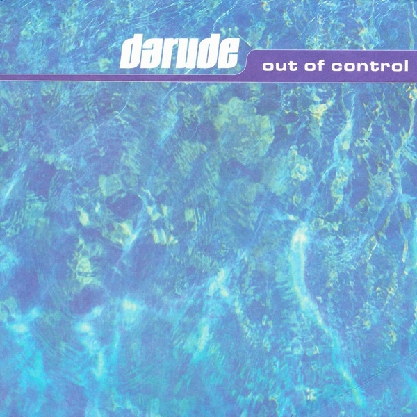 Darude - Out Of Control (2001)