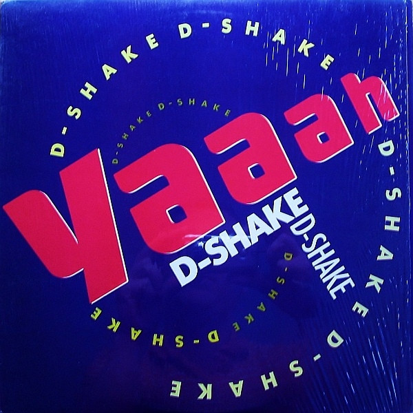 D-Shake - Yaaah (1990)