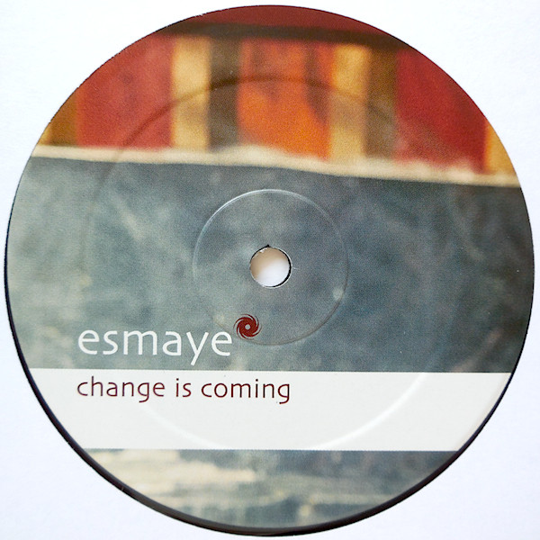 Esmaye - Change Is Coming (2004) - Image 4