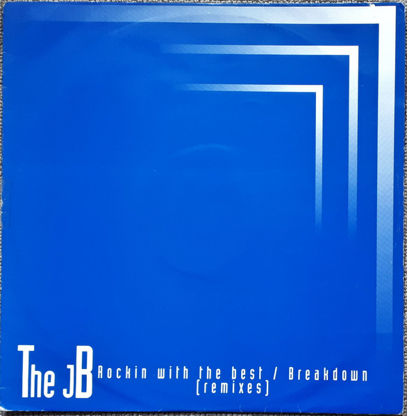 JB - Rockin With The Best (Spice Remix) / Breakdown (N.C. Remix) (1997)