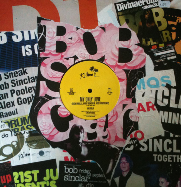 Bob Sinclar - My Only Love / Life (2004)