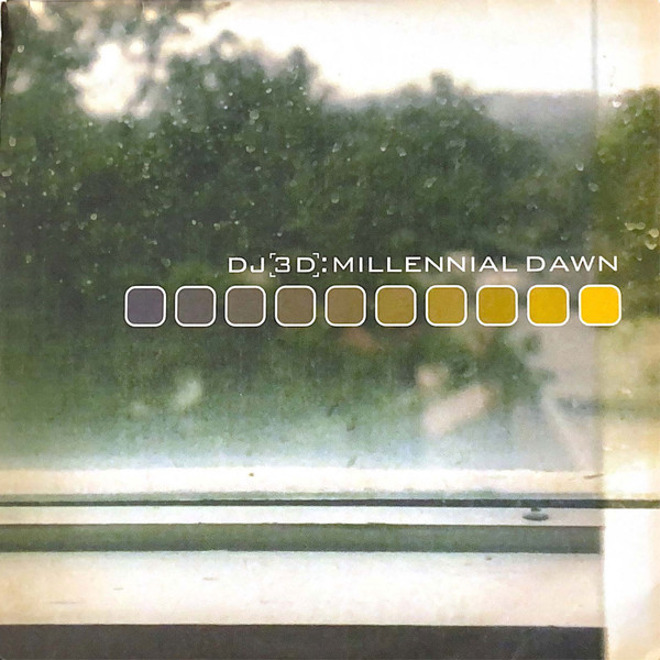 DJ 3D - Millennial Dawn (1999)