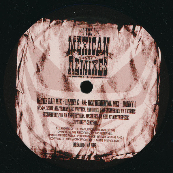 Danny C - The Mexican Remixes - The Good, The Bad & The Ugly (Part One The Bad Mixes By Danny C) (2003) - Image 3
