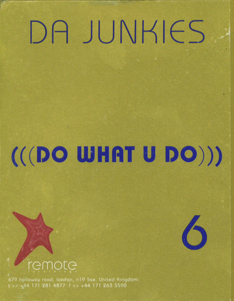 Da Junkies - Do What U Do (1999)