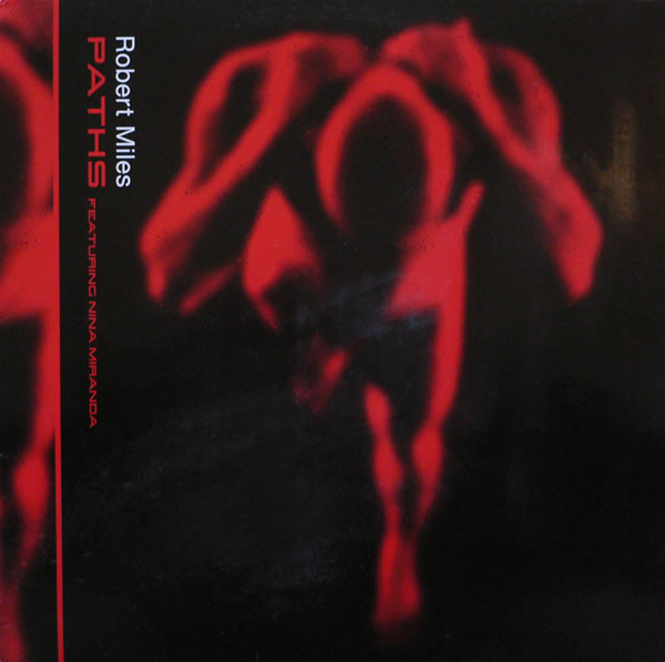 Robert Miles - Paths (2001)