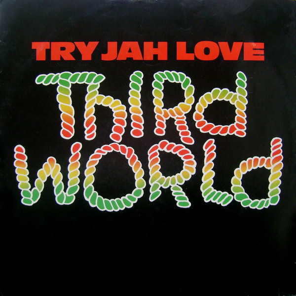 Third World - Try Jah Love / Inna Time Like This (1982)