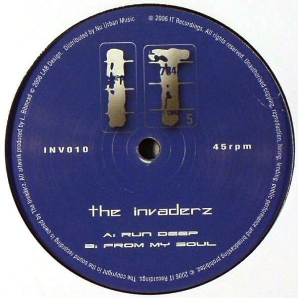 Invaderz - Run Deep / From My Soul (2006)