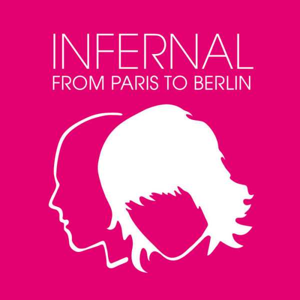 Infernal - From Paris To Berlin (2005)
