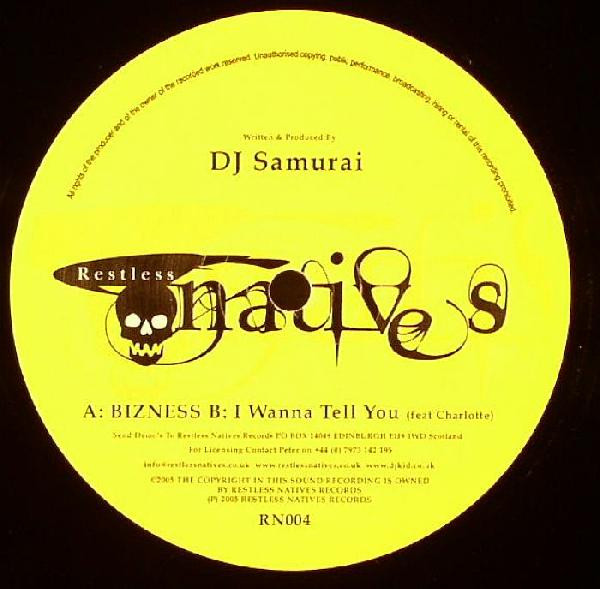 DJ Samurai - Bizness / I Wanna Tell You (2005)