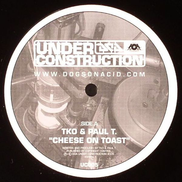 TKO, Paul T (3) - Cheese On Toast / Feelin (2005)