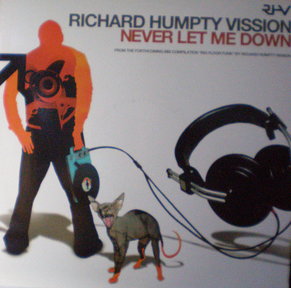 Richard "Humpty" Vission - Never Let Me Down (2004)
