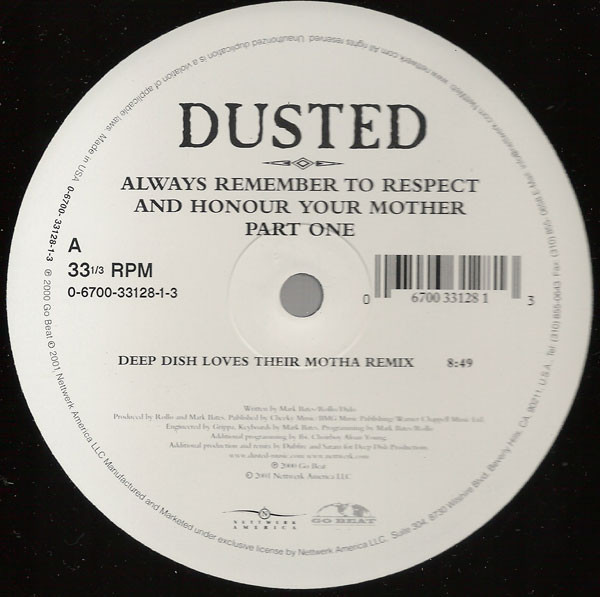 Dusted - Always Remember To Respect And Honour Your Mother Part One (2001)