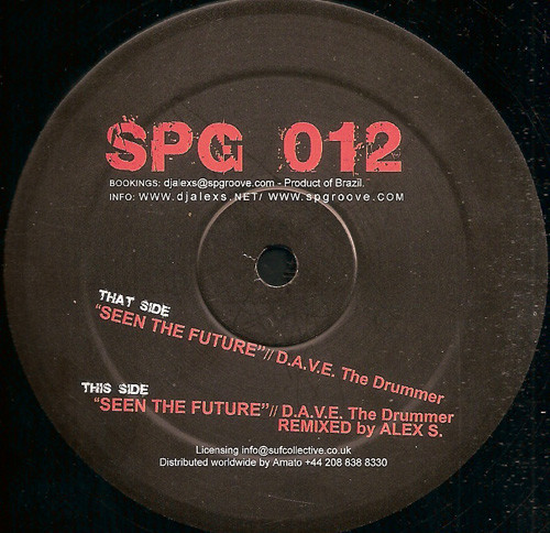 D.A.V.E. The Drummer - Seen The Future (2006)