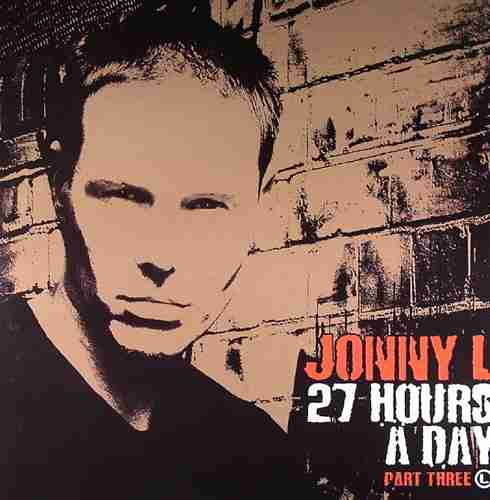 Jonny L - 27 Hours A Day Part Three (2003)