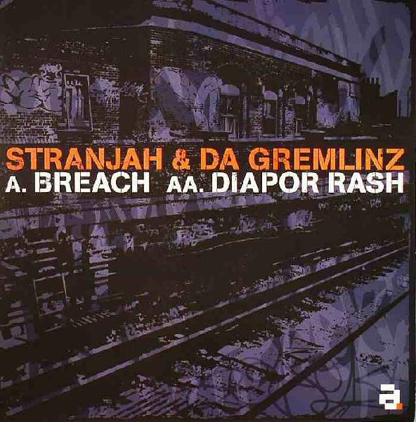 Gremlinz & Stranjah - Breach / Diapor Rash (2004)