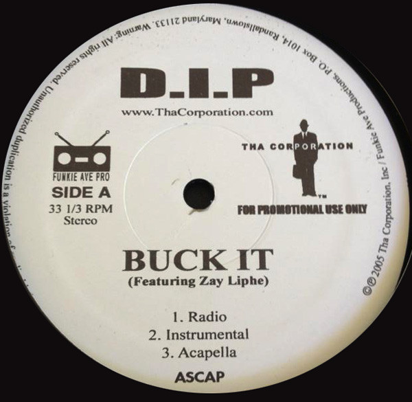 D.I.P (3) - Buck It (2005)