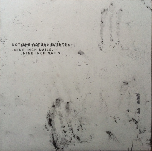 Nine Inch Nails - Not The Actual Events (2017)
