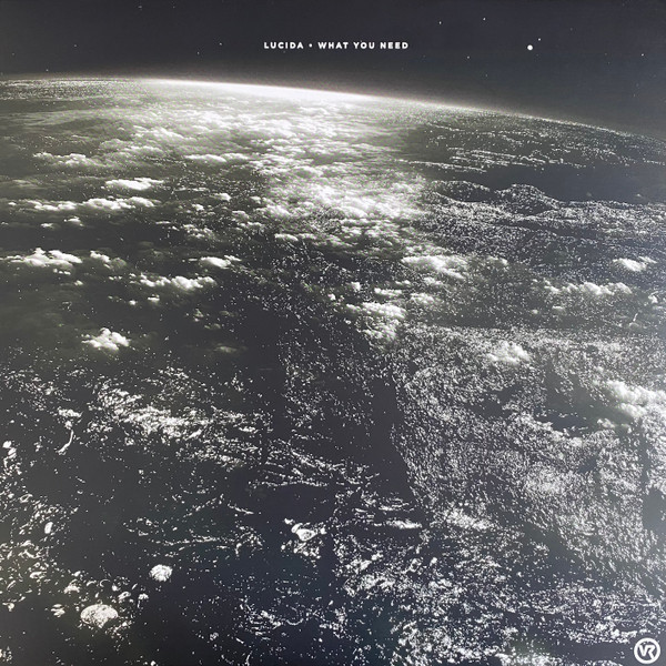 Lucida - What You Need / Redemption (The Way Things Are) (2022)