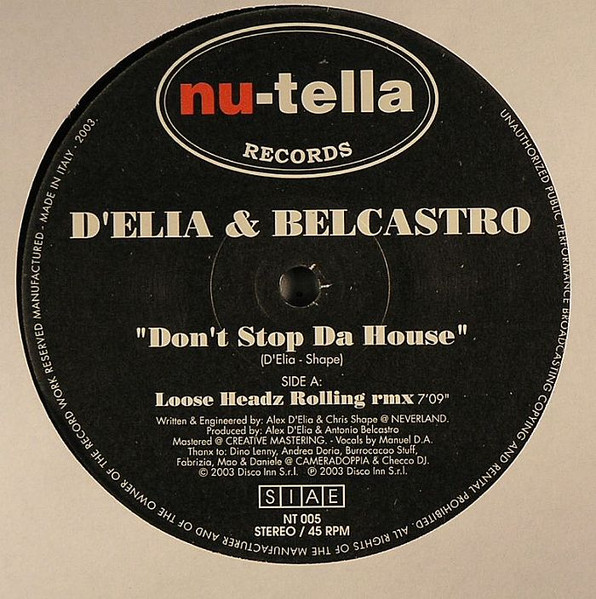 Alex D'Elia, Antonio Belcastro - Don't Stop Da House (2003)