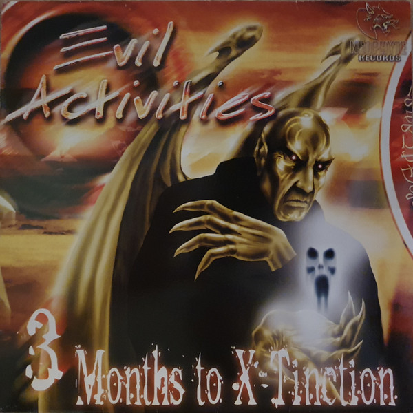 Evil Activities - 3 Months To X-Tinction (2000)