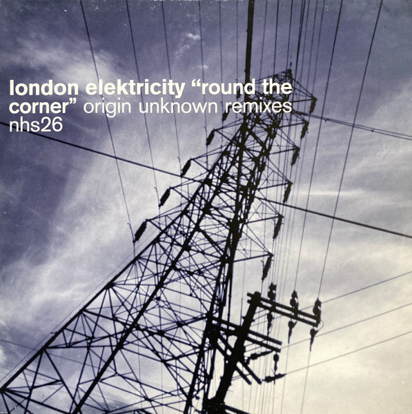 London Elektricity - Round The Corner (Origin Unknown Remixes) (2000)