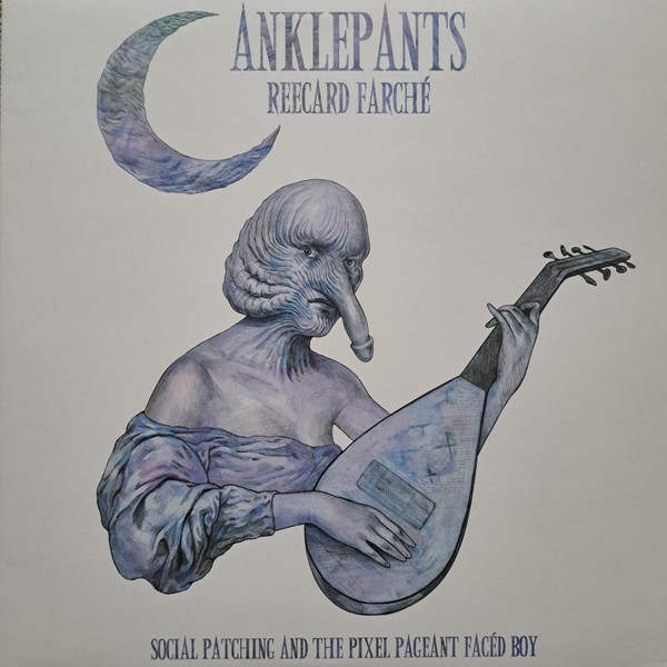 Anklepants - Social Patching And The Pixel Pageant Facéd Boy (2015)