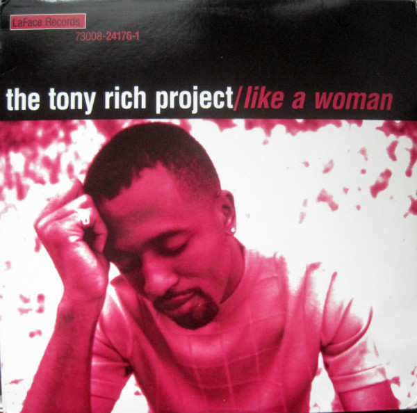 The Tony Rich Project - Like A Woman (1996)