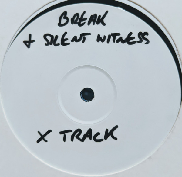 Break, Silent Witness & Break - Z Groove / X Track (2005)