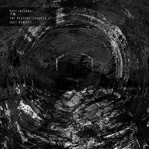 Pact Infernal - The Descent (Chapter 1) Lucy Remixes (2015)