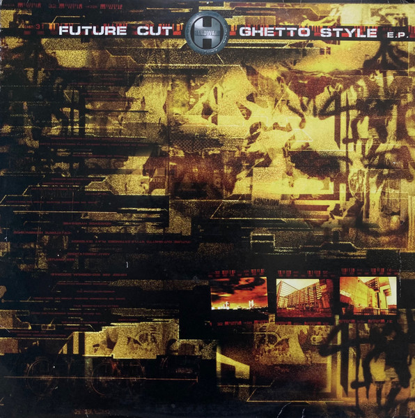 Future Cut - Ghetto Style E.P. (2001)