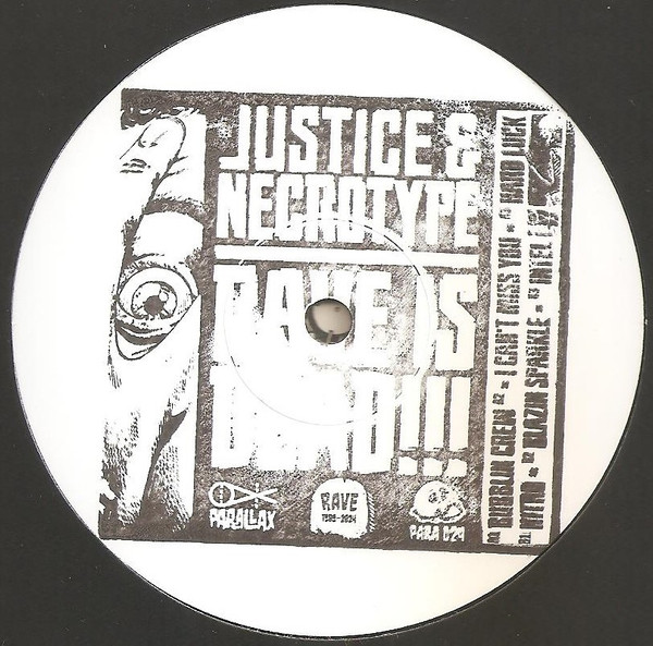 Justice, Necrotype - Rave Is Dead!!! (2024)