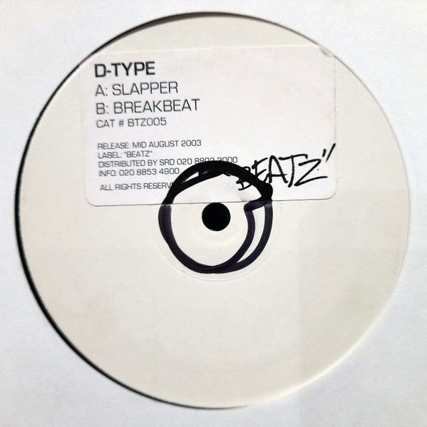 D-Type - Slapper / Breakbeat (2003)