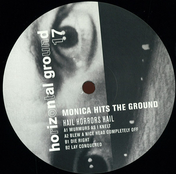 Monica Hits The Ground - Hail Horrors Hail (2014)