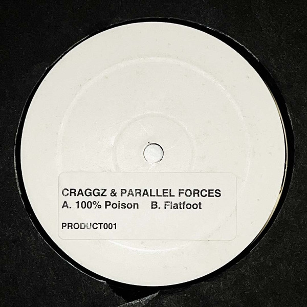 Craggz & Parallel Forces - 100% Poison / Flatfoot (2005)