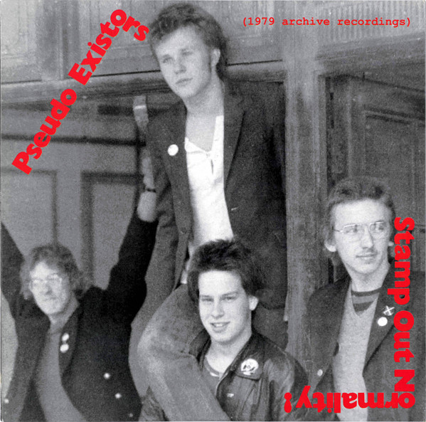 Pseudo Existors - Stamp Out Normality! (2002)