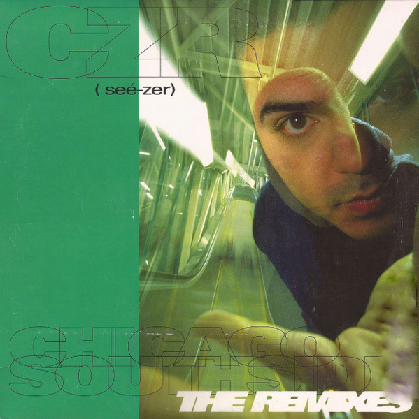 CZR - Chicago Southside - The Remixes (1998)