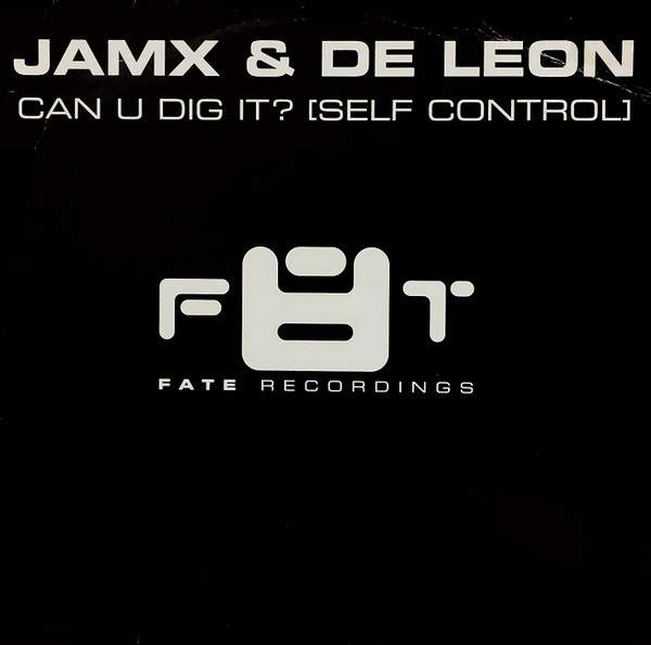 JamX & De Leon - Can U Dig It? (Self Control) (2002)