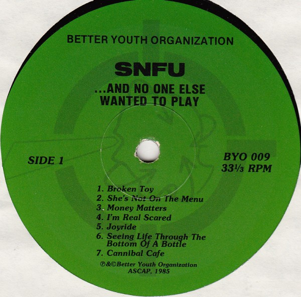 SNFU - ... And No One Else Wanted To Play (1985) - Image 4
