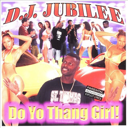 DJ Jubilee - Do Yo Thang Girl (2000)