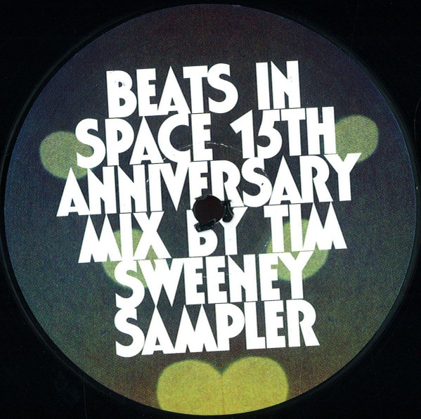 Tim Sweeney - Beats In Space 15th Anniversary Mix (Sampler) (2014)