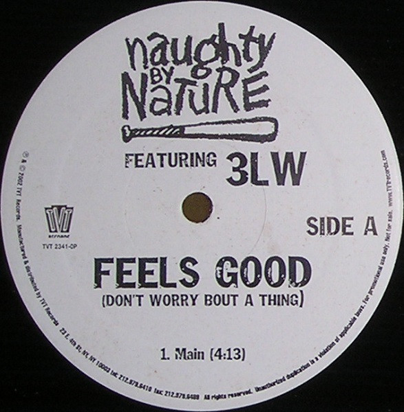Naughty By Nature, 3LW - Feels Good (Don't Worry Bout A Thing) (2002)
