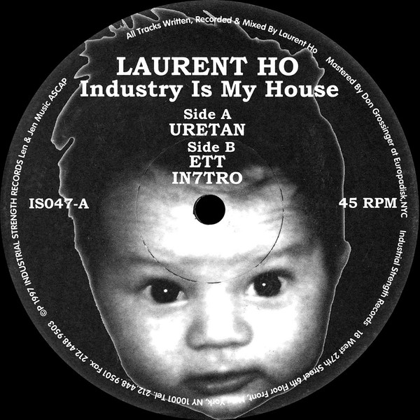 Laurent Hô - Industry Is My House (1997)