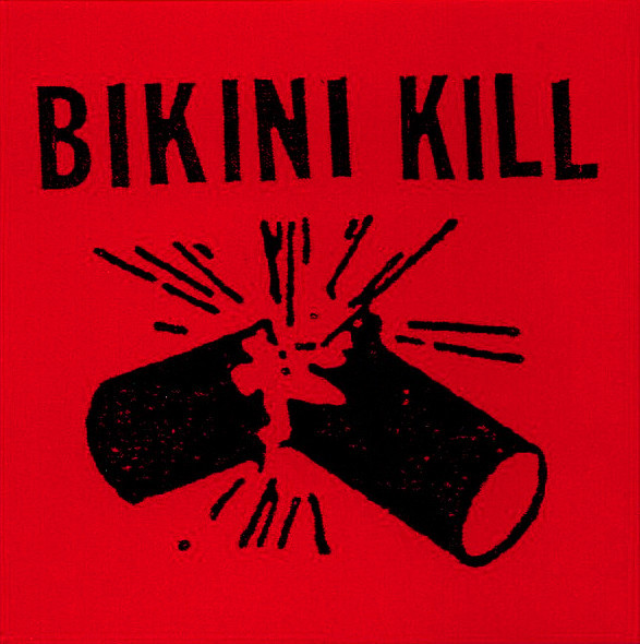 Bikini Kill - Revolution Girl Style Now (2015) - Image 10