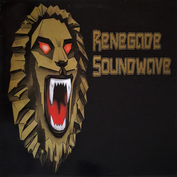 Renegade Soundwave - Renegade Soundwave (1994)
